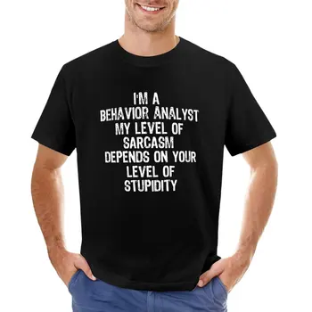 Я поведенческий аналитик- Забавный подарок для анализа поведения, футболки с анализом поведения, спортивные рубашки, черные футболки для мужчин