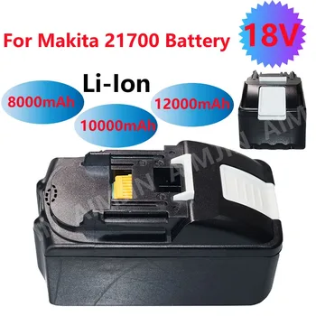 Аккумуляторная батарея для электроинструментов Makita 18V 8.0Ah/10Ah/12Ah 21700 со светодиодной литий-ионной заменой LXT BL1860B BL1860 BL1850